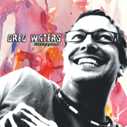 Greg Waters : Disappear (2008)