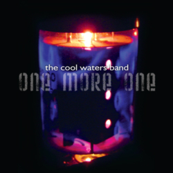 Cool Waters Band : One More One (2003)